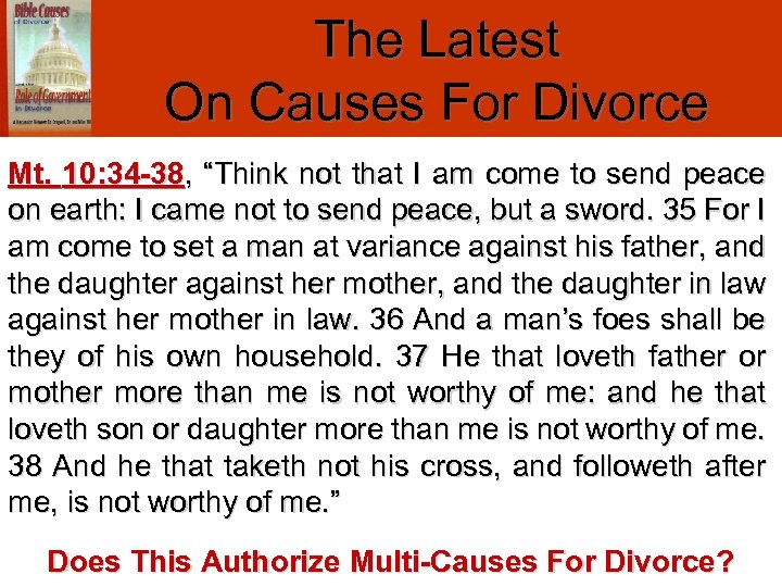 The Latest On Causes For Divorce Mt. 10: 34 -38, “Think not that I