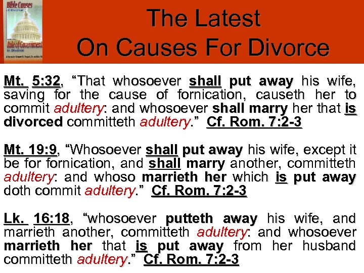 The Latest On Causes For Divorce Mt. 5: 32, “That whosoever shall put away