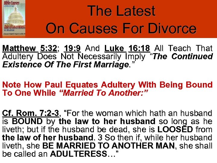 The Latest On Causes For Divorce Matthew 5: 32; 19: 9 And Luke 16: