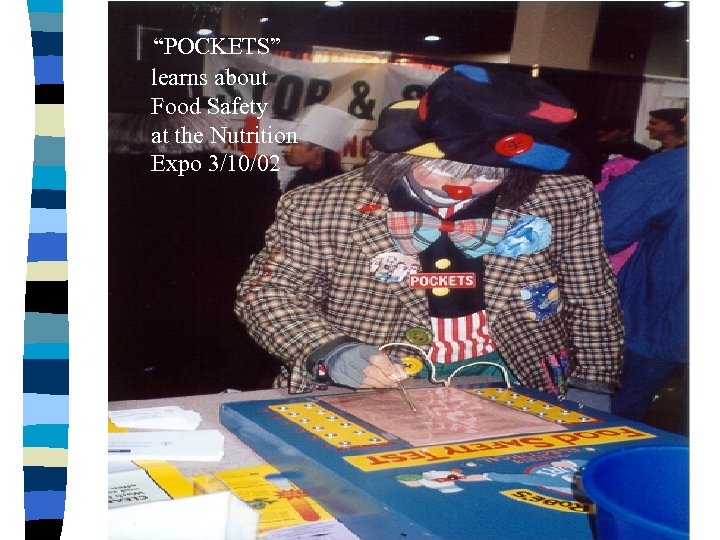 “POCKETS” learns about Food Safety at the Nutrition Expo 3/10/02 