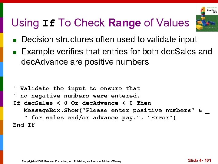 Using If To Check Range of Values n n Decision structures often used to