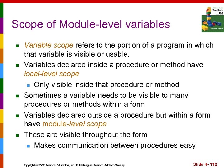 Scope of Module-level variables n n n Variable scope refers to the portion of