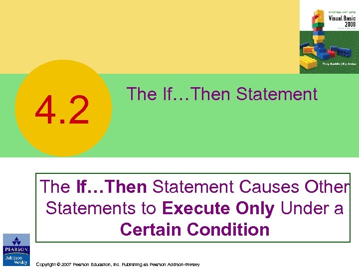 4. 2 The If…Then Statement Causes Other Statements to Execute Only Under a Certain