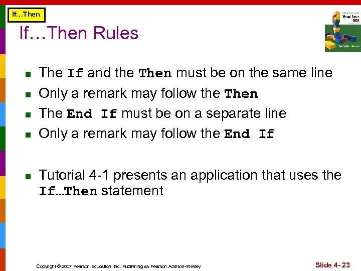 If…Then Rules n n n The If and the Then must be on the