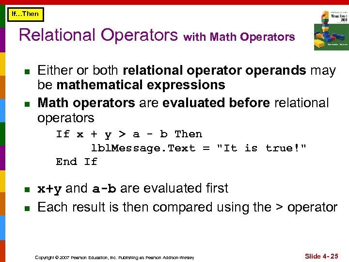 If…Then Relational Operators with Math Operators n n Either or both relational operator operands