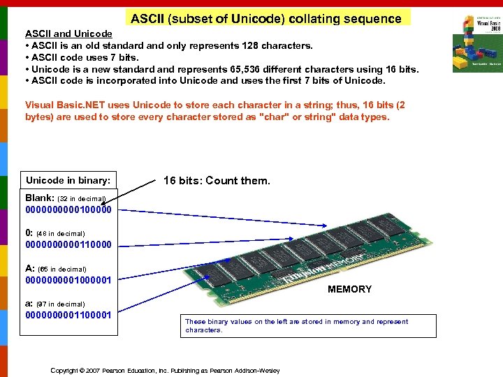 ASCII (subset of Unicode) collating sequence ASCII and Unicode • ASCII is an old