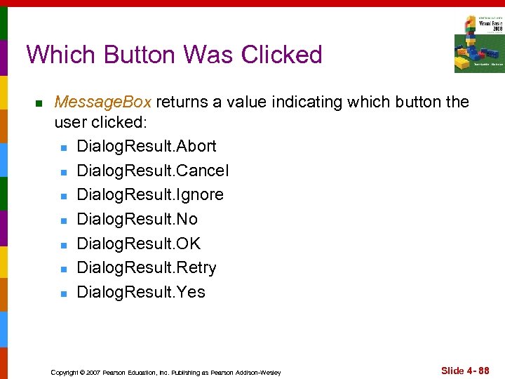 Which Button Was Clicked n Message. Box returns a value indicating which button the
