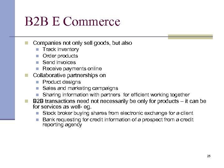 B 2 B E Commerce Companies not only sell goods, but also Track inventory