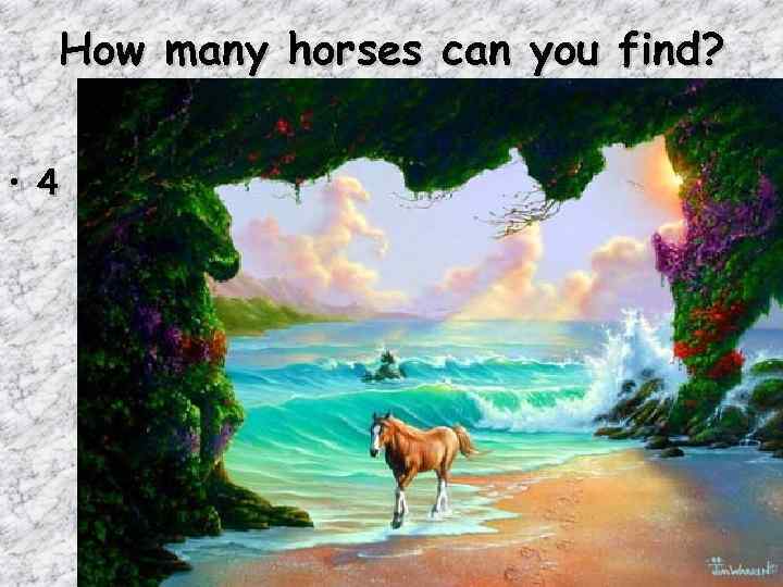 How many horses can you find? • 4 