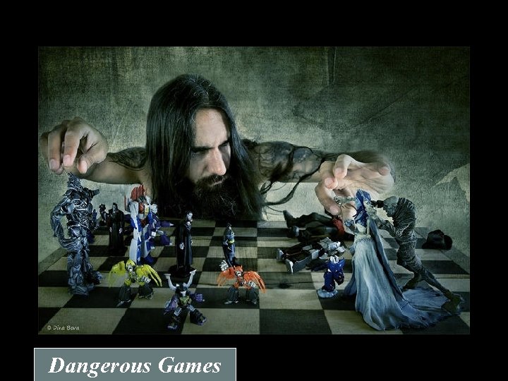 Dangerous Games 