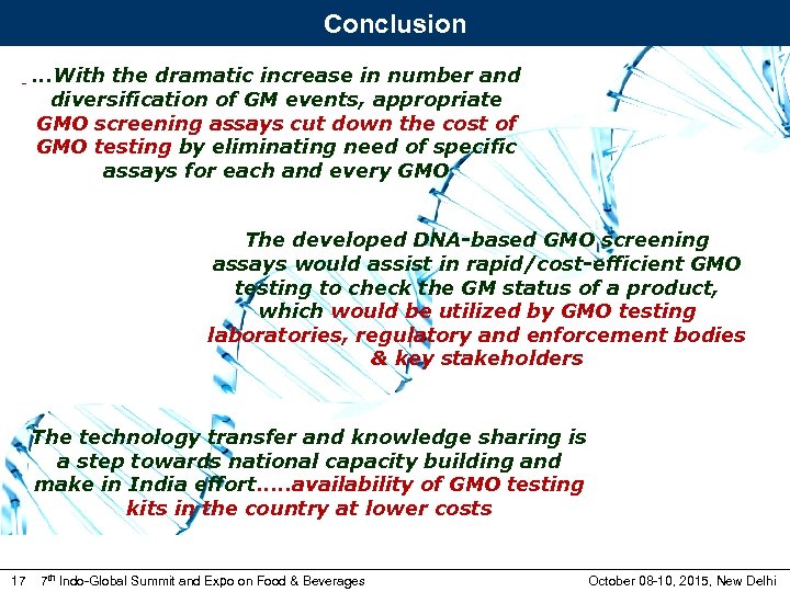 Conclusion -. . . With the dramatic increase in number and diversification of GM
