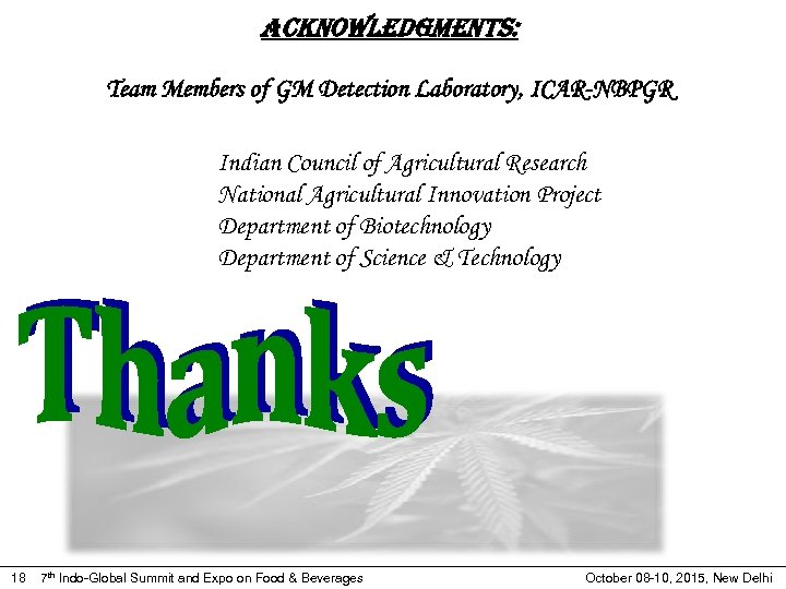Acknowledgments: Team Members of GM Detection Laboratory, ICAR-NBPGR Indian Council of Agricultural Research National