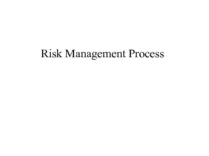  Risk Management Process 