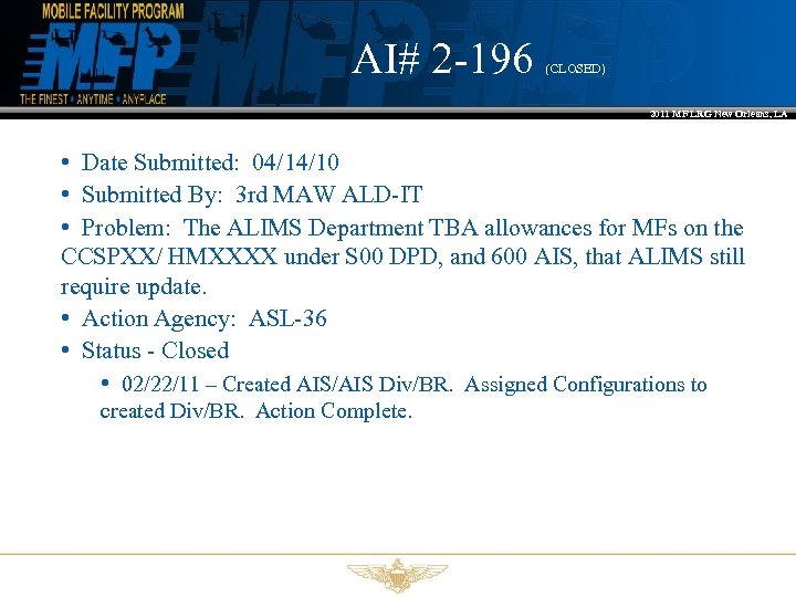 AI# 2 -196 (CLOSED) 2011 MF LRG New Orleans, LA • Date Submitted: 04/14/10