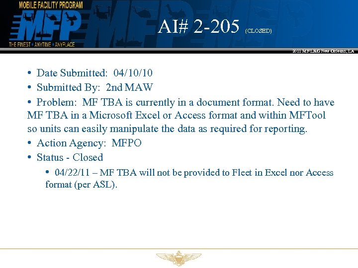 AI# 2 -205 (CLOSED) 2011 MF LRG New Orleans, LA • Date Submitted: 04/10/10