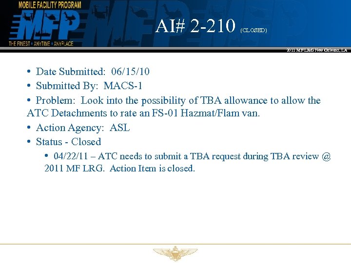 AI# 2 -210 (CLOSED) 2011 MF LRG New Orleans, LA • Date Submitted: 06/15/10