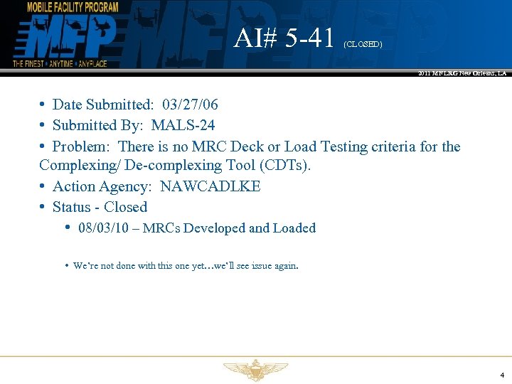 AI# 5 -41 (CLOSED) 2011 MF LRG New Orleans, LA • Date Submitted: 03/27/06