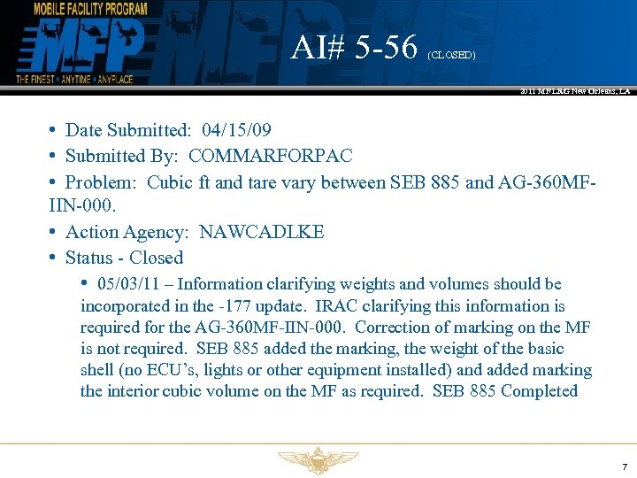 AI# 5 -56 (CLOSED) 2011 MF LRG New Orleans, LA • Date Submitted: 04/15/09