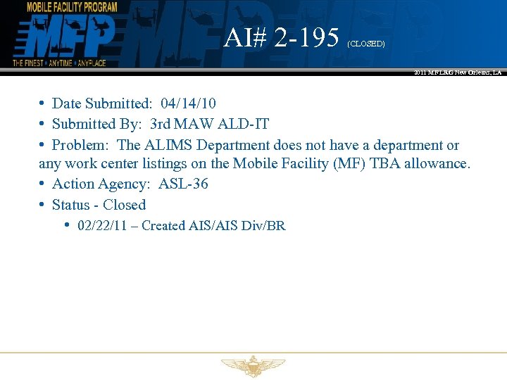 AI# 2 -195 (CLOSED) 2011 MF LRG New Orleans, LA • Date Submitted: 04/14/10