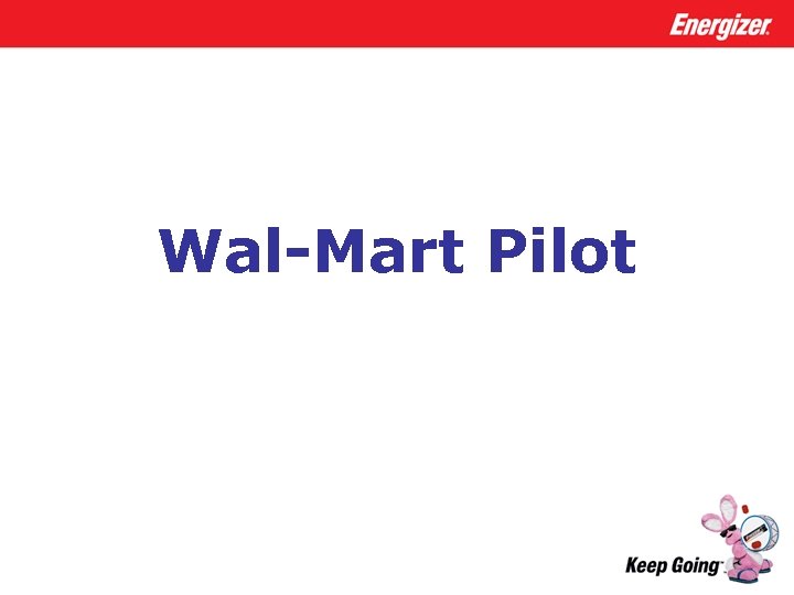 Wal-Mart Pilot 