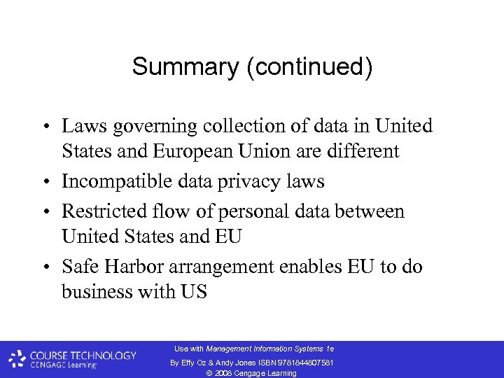 Summary (continued) • Laws governing collection of data in United States and European Union