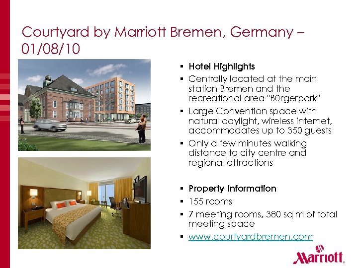 Courtyard by Marriott Bremen, Germany – 01/08/10 § Hotel Highlights § Centrally located at