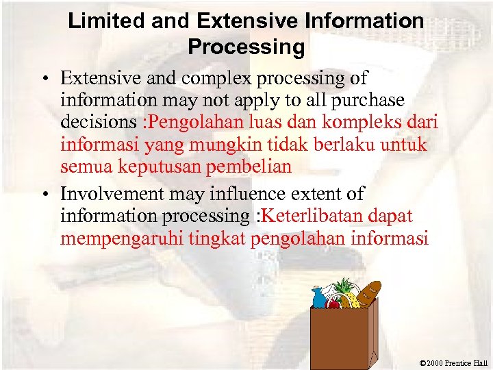 Limited and Extensive Information Processing • Extensive and complex processing of information may not