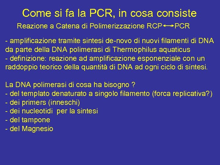 Come si fa la PCR, in cosa consiste Reazione a Catena di Polimerizzazione RCP