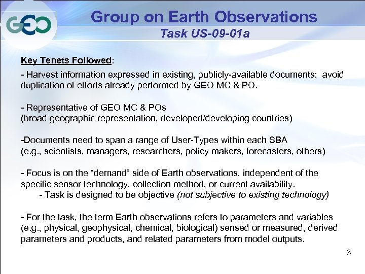 Group on Earth Observations Task US-09 -01 a Key Tenets Followed: - Harvest information