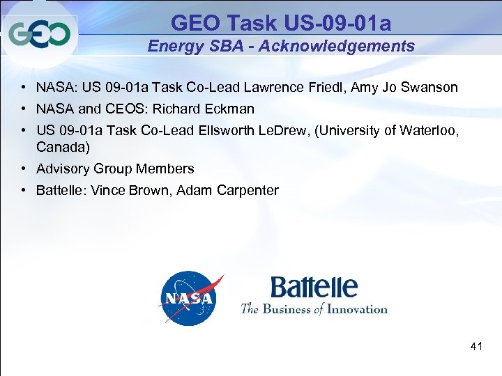 GEO Task US-09 -01 a Energy SBA - Acknowledgements • NASA: US 09 -01