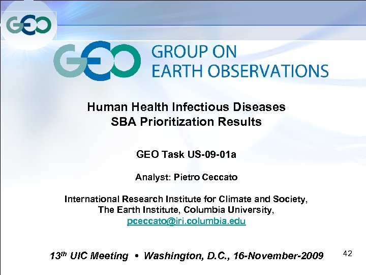 Human Health Infectious Diseases SBA Prioritization Results GEO Task US-09 -01 a Analyst: Pietro