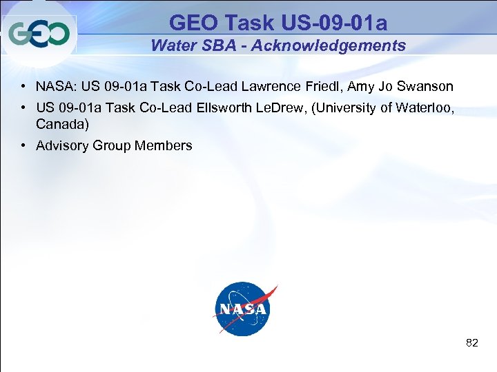 GEO Task US-09 -01 a Water SBA - Acknowledgements • NASA: US 09 -01