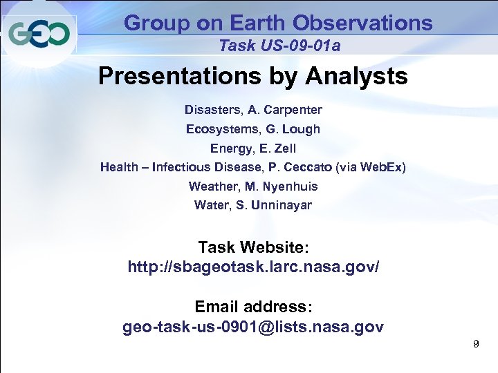 Group on Earth Observations Task US-09 -01 a Presentations by Analysts Disasters, A. Carpenter