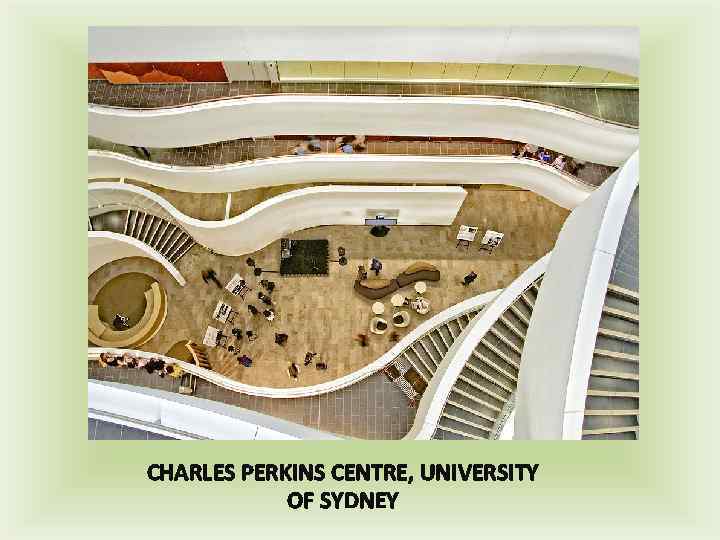 CHARLES PERKINS CENTRE, UNIVERSITY OF SYDNEY 