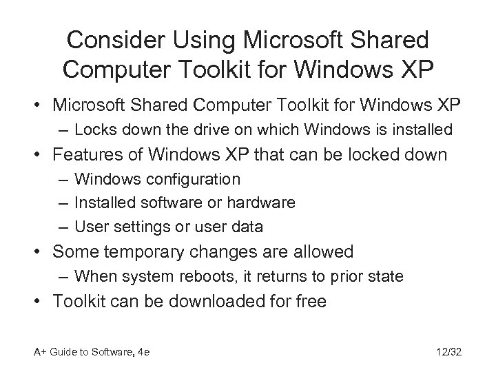 Consider Using Microsoft Shared Computer Toolkit for Windows XP • Microsoft Shared Computer Toolkit