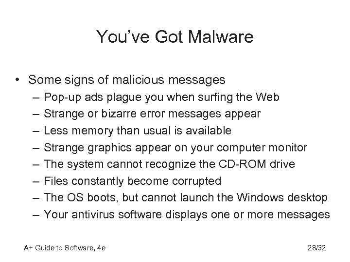 You’ve Got Malware • Some signs of malicious messages – – – – Pop-up