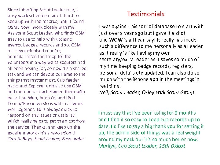 Since inheriting Scout Leader role, a busy work schedule made it hard to keep