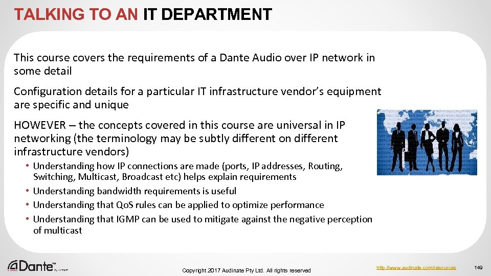 TALKING TO AN IT DEPARTMENT This course covers the requirements of a Dante Audio