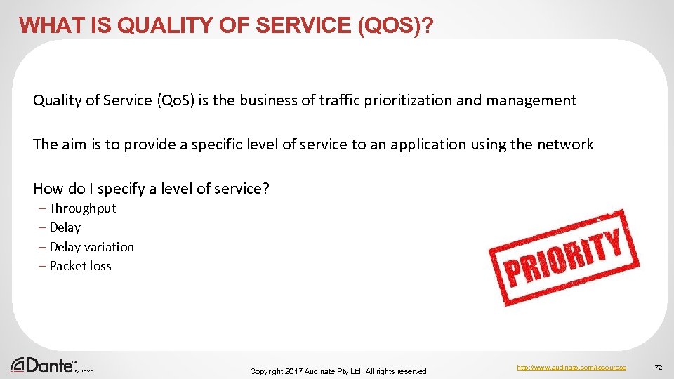 WHAT IS QUALITY OF SERVICE (QOS)? Quality of Service (Qo. S) is the business