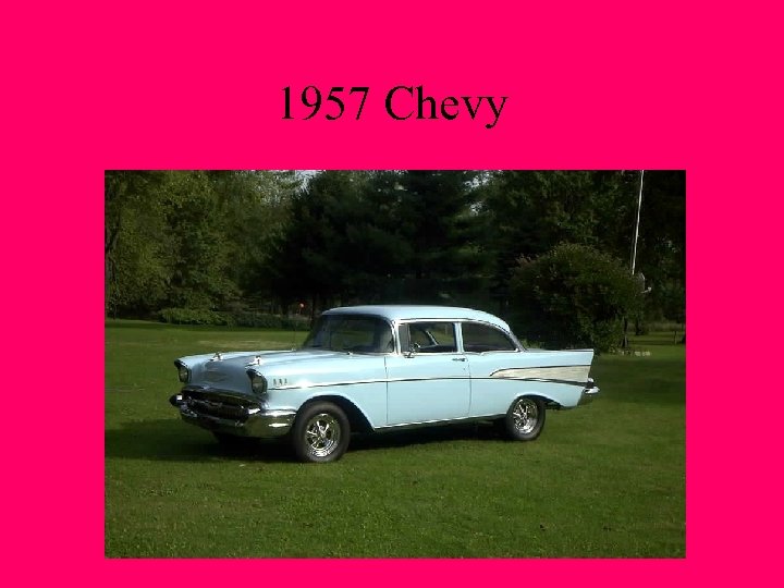 1957 Chevy 