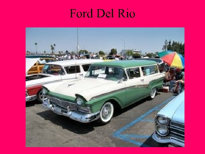 Ford Del Rio 