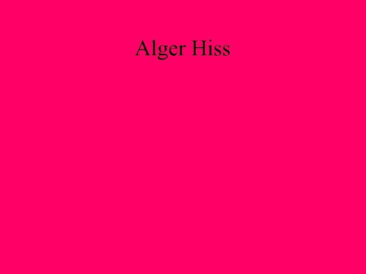 Alger Hiss 