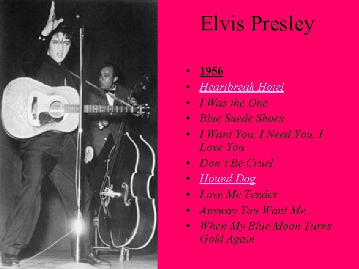 Elvis Presley • • • 1956 Heartbreak Hotel I Was the One Blue Suede