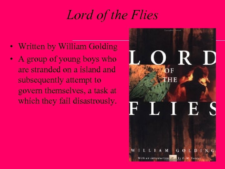 Lord of the Flies • Written by William Golding • A group of young