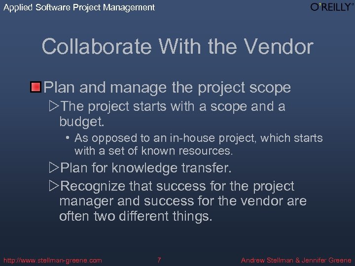 Applied Software Project Management Collaborate With the Vendor Plan and manage the project scope