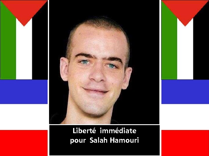 Liberté immédiate pour Salah Hamouri 
