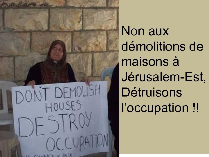 Non aux démolitions de maisons à Jérusalem-Est, Détruisons l’occupation !! 