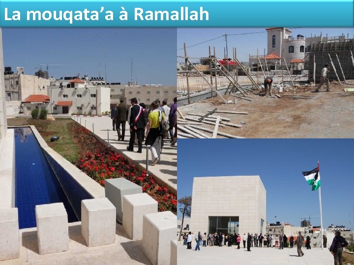 La mouqata’a à Ramallah 