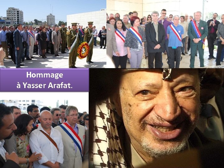 Hommage à Yasser Arafat. 