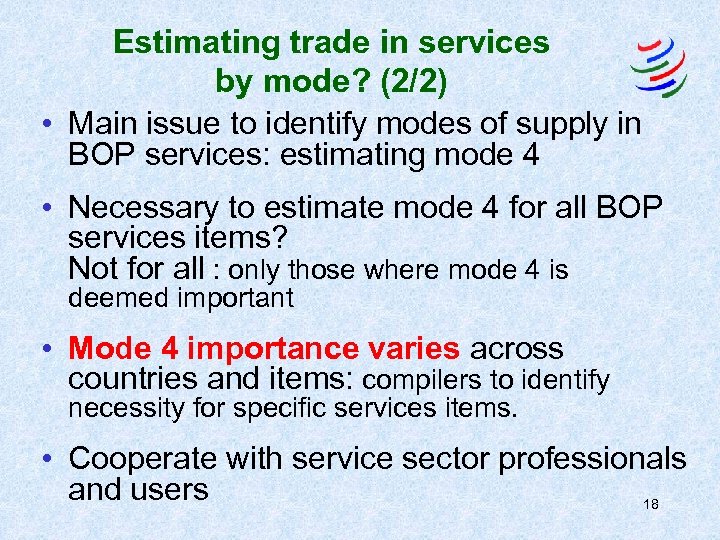 Estimating trade in services by mode? (2/2) • Main issue to identify modes of